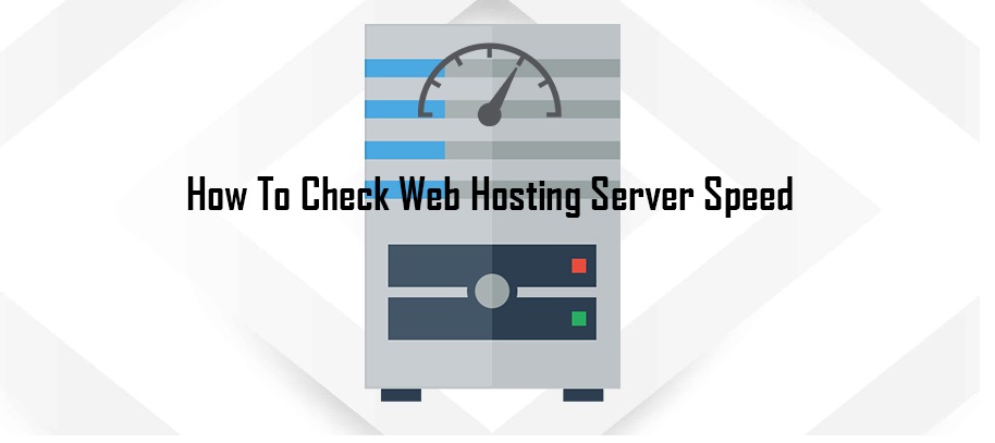 How to Check Server Speed of Your Website?