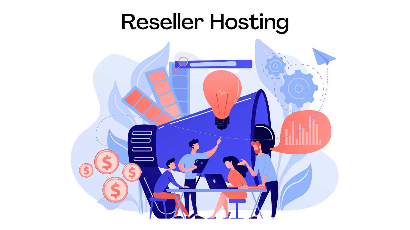 What is reseller Hosting? Income, Features and FAQs