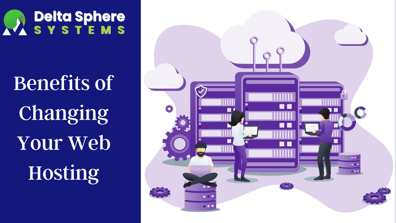 Benefits of Changing Your Web Hosting
